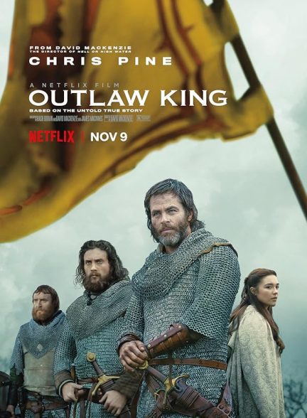 فیلم Outlaw King 2018 | پادشاه یاغی