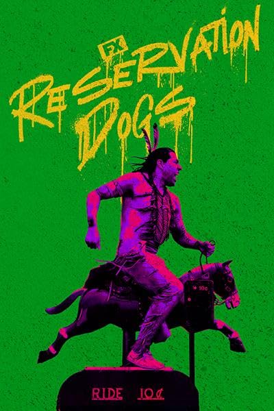 Reservation Dogs | سگ های رزرو شده